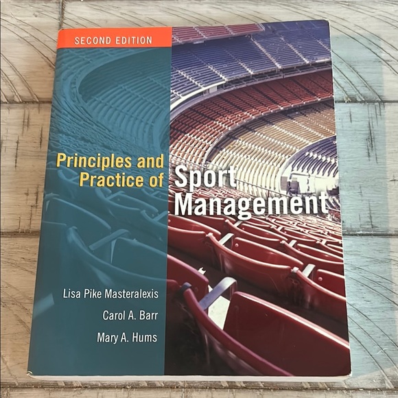 Other - PRINCIPLES AND PRACTICE OF SPORT MANAGEMENT Book By Lisa Pike Masteralexis